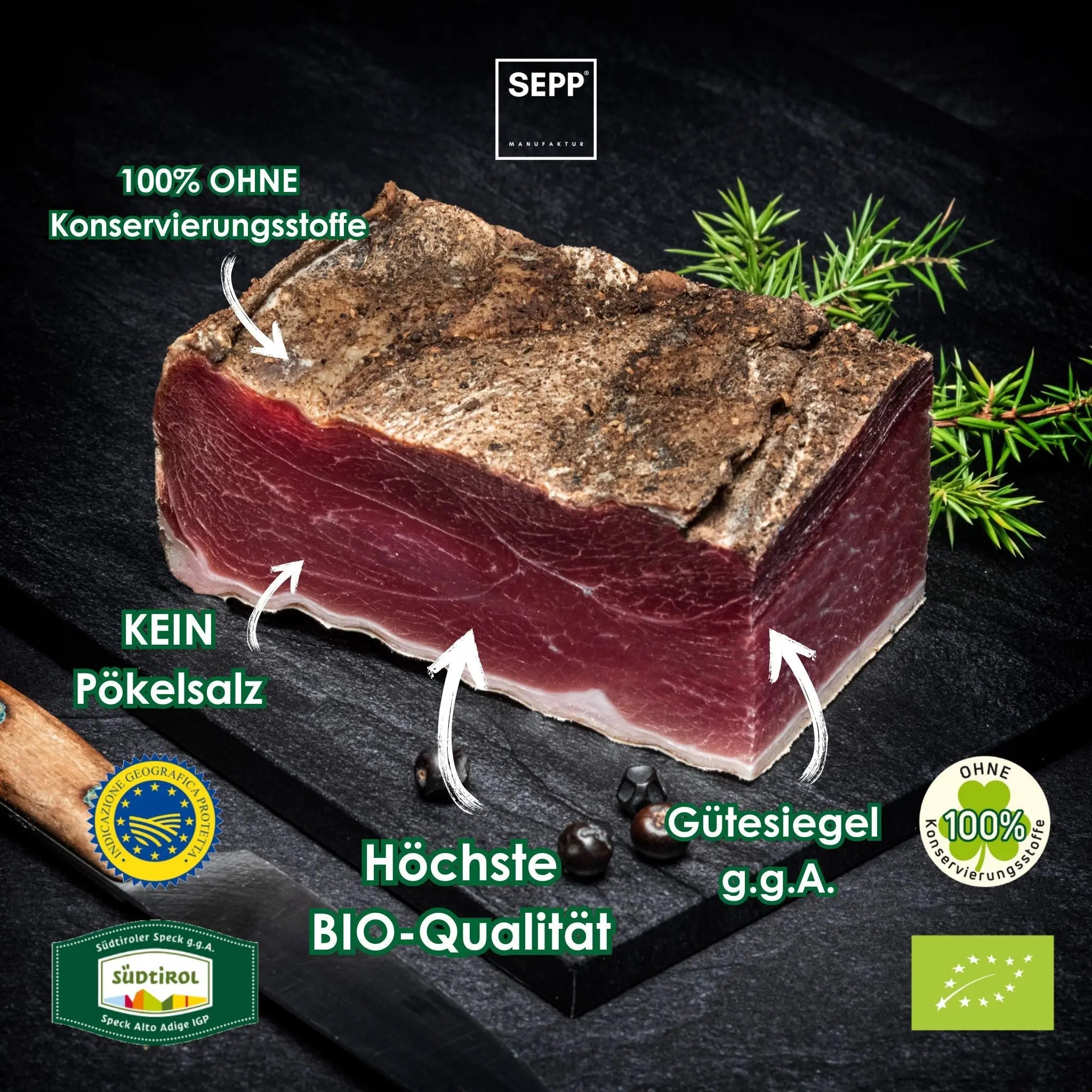 SEPP' BIO-Südtiroler Speck g.g.A. - 'Das Herzstück' ohne Pökelsalz (IT BIO 013)